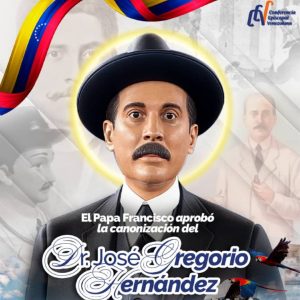 ¡José Gregorio Hernández, primer santo venezolano!